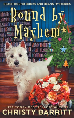 Bound by Mayhem - Christy Barritt