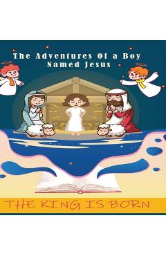 Poza produsului The adventures of a Boy Named Jesus - William Randal Lashley