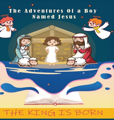 Coperta cărții 'The adventures of a Boy Named Jesus - William Randal Lashley'
