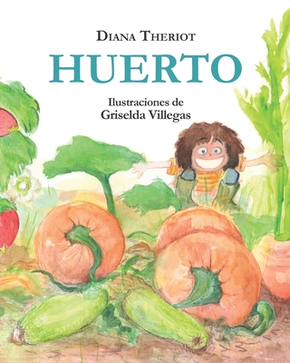 Huerto - Diana Theriot