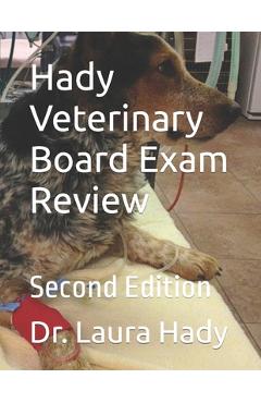 Poza produsului Hady Veterinary Board Exam Review: Second Edition - Laura Hady