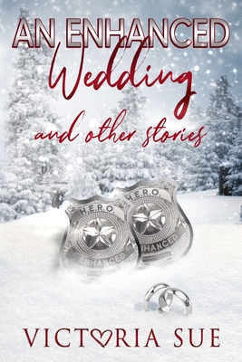 An Enhanced Wedding and other stories - Victoria Sue