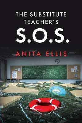 Coperta cărții 'The Substitute Teacher's S.O.S. - Anita Ellis'