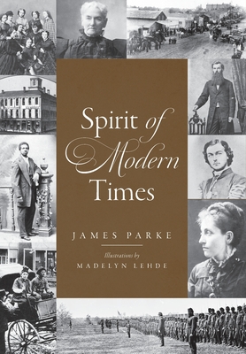 Coperta cărții 'Spirit of Modern Times - James Parke'