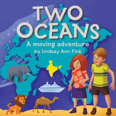 Two Oceans: A moving adventure - Lindsay Ann Fink