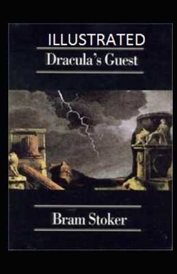 Dracula's Guest Illustrated - Bram Stoker