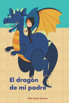El dragón de mi padre - Ruth Chrisman Gannett