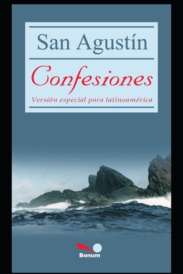 San Agustin Confesiones: versión especial para latinoamerica - De Bonum