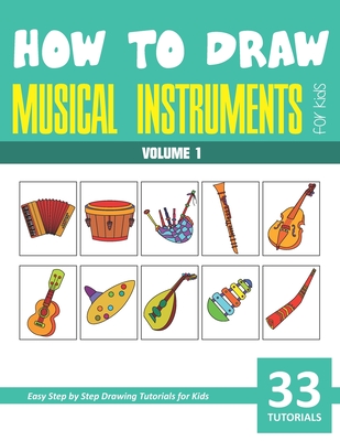 How to Draw Musical Instruments for Kids - Volume 1 - Sonia Rai
