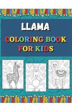 Coperta cărții 'Llama Coloring Books For Kids: Ages 4-8 (US Edition) (Friendly Crayons Coloring Books) - Friendly Crayons'