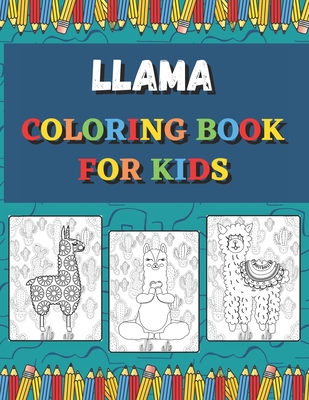 Llama Coloring Books For Kids: Ages 4-8 (US Edition) (Friendly Crayons Coloring Books) - Friendly Crayons