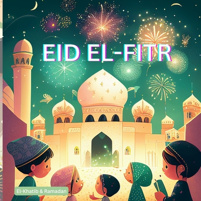 Eid El- Fitr - Nour Ramadan