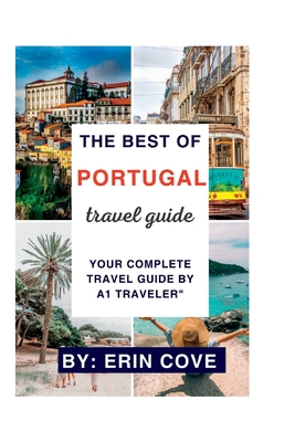 A1 Traveler: Portugal (Travel Guide) Planning A Trip To Portugal - A1 Traveler