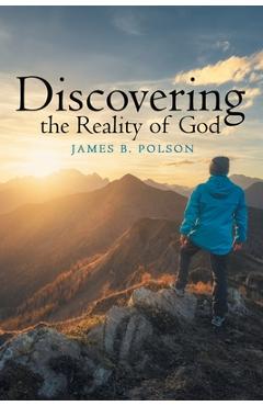 Coperta cărții 'Discovering the Reality of God - James B. Polson'