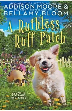 Coperta cărții 'A Ruthless Ruff Patch - Bellamy Bloom'