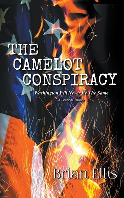 The Camelot Conspiracy - Brian Ellis