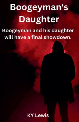 Boogeyman's Daughter - Ky Lewis