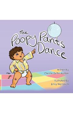 Coperta cărții 'The Poopy Pants Dance - Christie Griffin Authier'