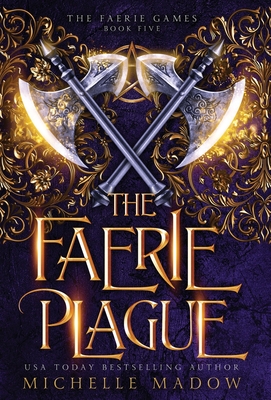 The Faerie Plague - Michelle Madow