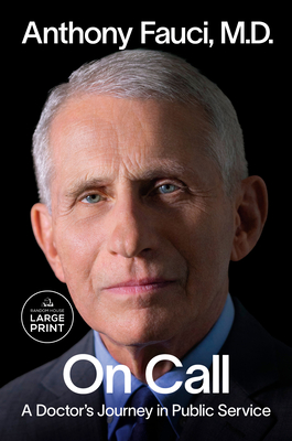 On Call: A Doctor's Journey in Public Service - Anthony Fauci