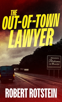 The Out-Of-Town Lawyer - Robert Rotstein