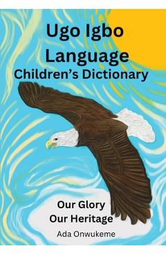 Coperta cărții 'Ugo Igbo Language Children's Dictionary - Ada Onwukeme'