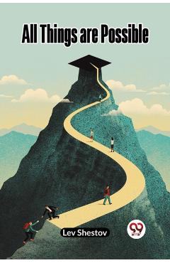 Poza produsului All Things are Possible - Lev Shestov