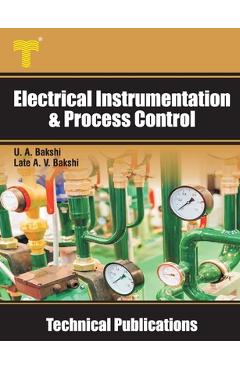 Coperta cărții 'Electrical Instrumentation & Process Control: Transducers, Telemetry, Recorders, Display Devices, Controllers - Late'