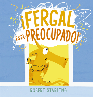 Fergal Esta Preocupado - Robert Starling