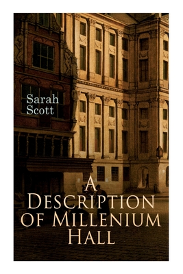 A Description of Millenium Hall - Sarah Scott