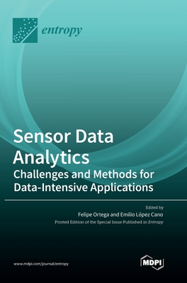 Coperta cărții 'Sensor Data Analytics: Challenges and Methods for Data-Intensive Applications - Felipe Ortega'