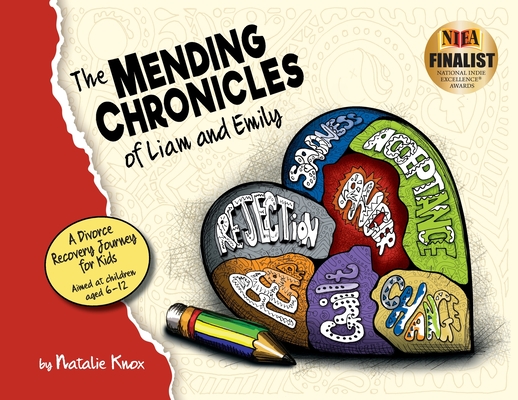 Coperta cărții 'The Mending Chronicles of Liam and Emily: A divorce recovery, narrative workbook for kids with a Christian focus -'