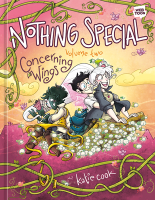 Nothing Special, Volume Two: Concerning Wings (a Graphic Novel) - Katie Cook