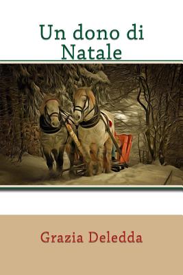 Un dono di Natale - Grazia Deledda