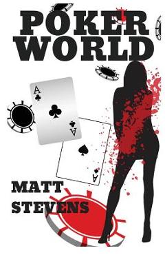 Coperta cărții 'Poker World - Matt Stevens'