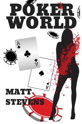 Coperta cărții 'Poker World - Matt Stevens'