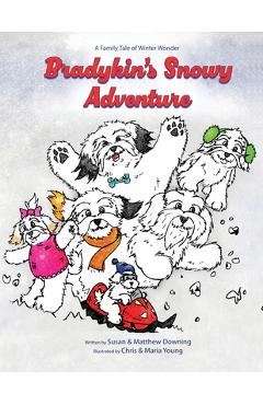 Poza produsului Bradykin's Snowy Adventure: A Family Tale of Winter Wonder - Susan Downing