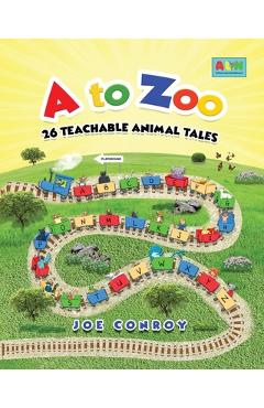 Poza produsului A to Zoo: 26 Teachable Animal Tales - Joe Conroy