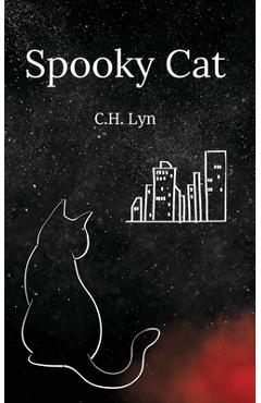 Coperta cărții 'Spooky Cat - C. H. Lyn'