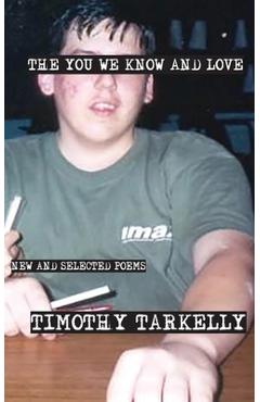 Coperta cărții 'The You We Know and Love - Timothy Tarkelly'