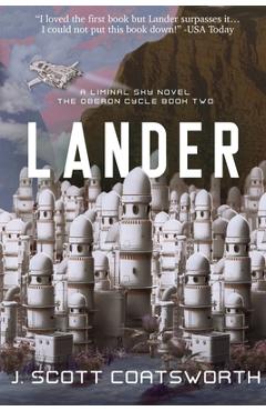 Coperta cărții 'Lander: Liminal Sky: Oberon Cycle Book 2 - J. Scott Coatsworth'