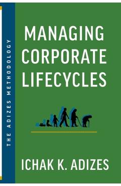 Coperta cărții 'Managing Corporate Lifecycles: Predicting Future Problems Today - Ichak K. Adizes'