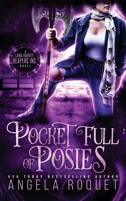 Pocket Full of Posies - Angela Roquet