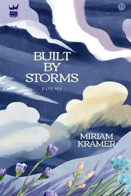 Built by Storms - Miriam Kramer