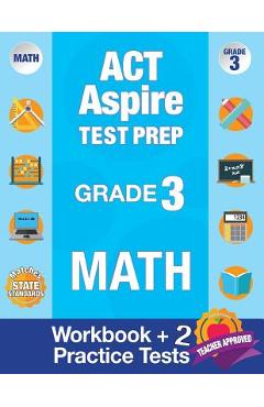 Coperta cărții 'ACT Aspire Test Prep Grade 3 Math: Workbook and 2 ACT Aspire Practice Tests; ACT Aspire Test Prep 3rd Grade, ACT Aspire'