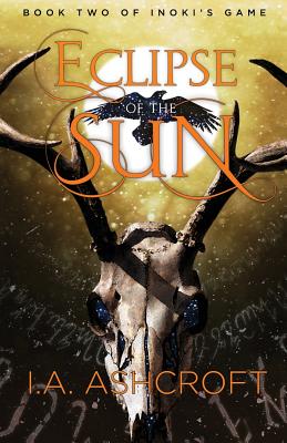 Coperta cărții 'Eclipse of the Sun: A Dystopian Fantasy - I. A. Ashcroft'