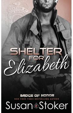 Coperta cărții 'Shelter for Elizabeth - Susan Stoker'