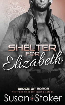 Coperta cărții 'Shelter for Elizabeth - Susan Stoker'