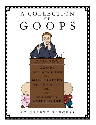 A Collection of Goops - Gelett Burgess