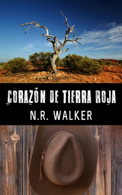 Corazón De Tierra Roja - N. R. Walker